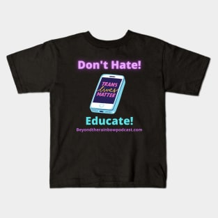 Don't Hate Kids T-Shirt